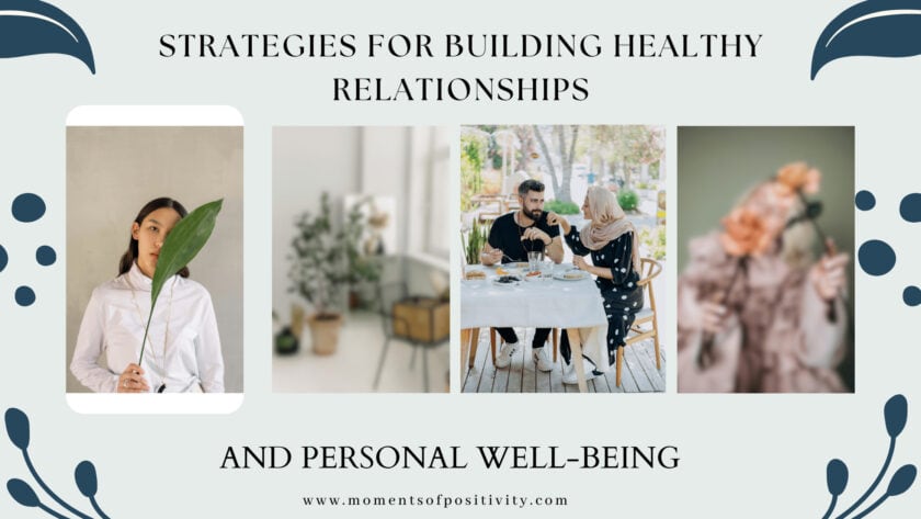 7 Strategies for Building Healthy Relationships and Personal Well-being