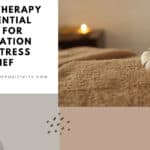 Aromatherapy & Essential Oils for Relaxation and Stress Relief