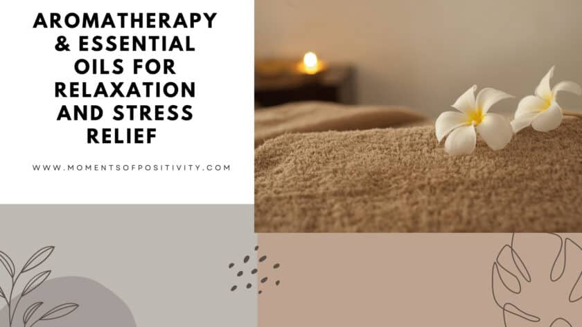 Aromatherapy & Essential Oils for Relaxation and Stress Relief