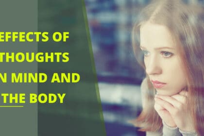 Effects Of Thoughts On Mind And The Body