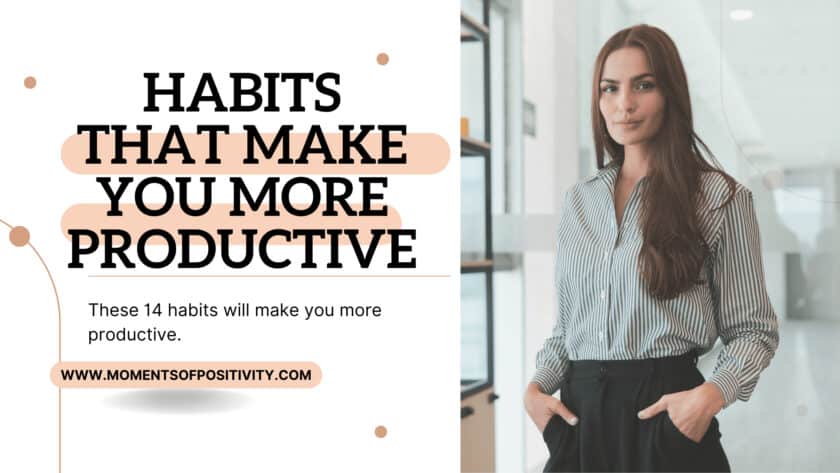 Habits That Make You More Productive