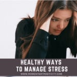 Healthy Ways to Manage Stress