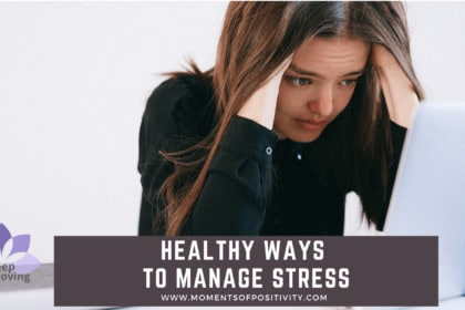 Healthy Ways to Manage Stress