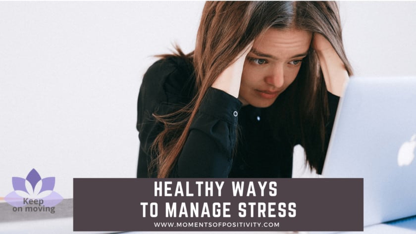 Healthy Ways to Manage Stress