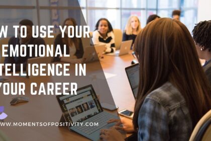 How to Use Your Emotional Intelligence in Your Career