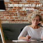 The Importance of Art for Seniors