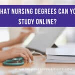 What Nursing Degrees Can You Study Online?