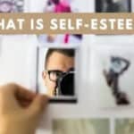 What Is Self-esteem ? How To Improve Your Self-esteem?