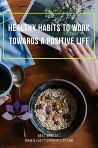 Healthy Habits to Work Towards a Positive Life