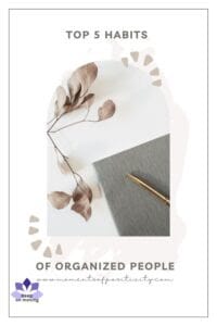 Top 5 Habits of Organized People