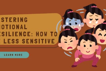 How to Be Less Sensitive