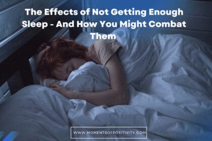 The Effects of Not Getting Enough Sleep - And How You Might Combat Them 