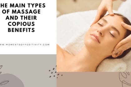 The Main Types Of Massage And Their Copious Benefits