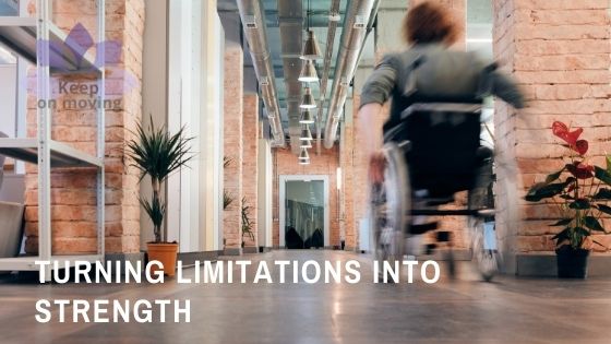 Turning Limitations Into Strength