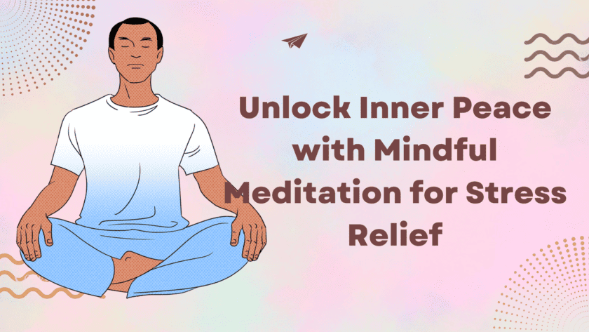 Unlock Inner Peace with Mindful Meditation for Stress Relief momentsofpositivity