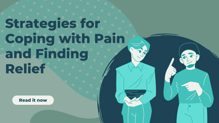 Strategies for Coping with Pain and Finding Relief